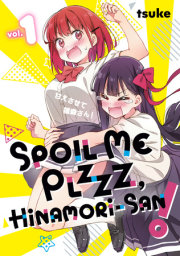 Spoil Me Plzzz, Hinamori-san! 1 