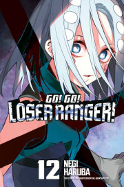 Go! Go! Loser Ranger! 12 