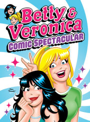 Betty & Veronica Comic Spectacular