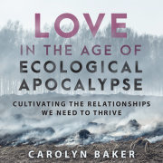 Love in the Age of Ecological Apocalypse 