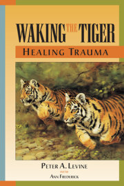 Waking the Tiger: Healing Trauma 