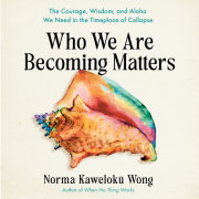 Who We Are Becoming Matters 