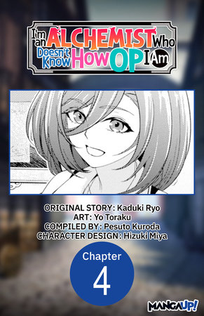 I'm an Alchemist Who Doesn't Know How OP I Am #004