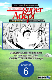 I Was Called Inept at Home, but Turns Out I’m Super Adept Compared to the Rest of the World #006 