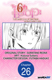 The 6th Loop: I'm Finally Free of Auto Mode in this Otome Game #026 