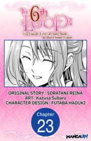 The 6th Loop: I'm Finally Free of Auto Mode in this Otome Game #023 
