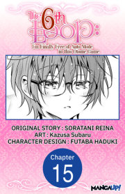 The 6th Loop: I'm Finally Free of Auto Mode in this Otome Game #015 