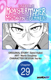 I’m the Only Monster Tamer in the World and Was Mistaken for the Demon Lord #029 