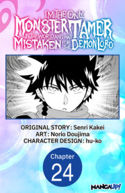 I’m the Only Monster Tamer in the World and Was Mistaken for the Demon Lord #024 