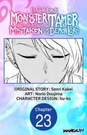 I’m the Only Monster Tamer in the World and Was Mistaken for the Demon Lord #023 
