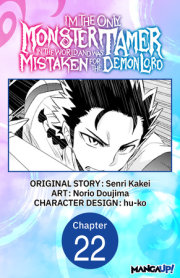 I’m the Only Monster Tamer in the World and Was Mistaken for the Demon Lord #022 