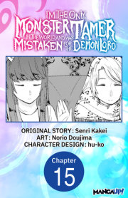 I’m the Only Monster Tamer in the World and Was Mistaken for the Demon Lord #015 