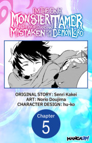 I’m the Only Monster Tamer in the World and Was Mistaken for the Demon Lord #005 