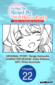 I'm Glad They Kicked Me From The Hero's Party... But Why're you following me, Great Saintess? #022 