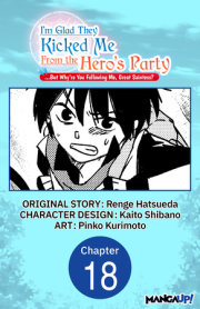 I'm Glad They Kicked Me From The Hero's Party... But Why're you following me, Great Saintess? #018 