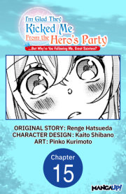 I'm Glad They Kicked Me From The Hero's Party... But Why're you following me, Great Saintess? #015 