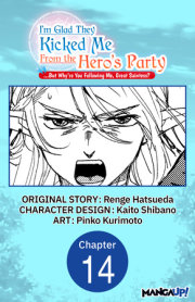 I'm Glad They Kicked Me From The Hero's Party... But Why're you following me, Great Saintess? #014 
