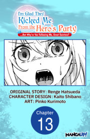 I'm Glad They Kicked Me From The Hero's Party... But Why're you following me, Great Saintess? #013 