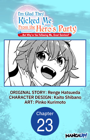 I'm Glad They Kicked Me From The Hero's Party But Why're you following  me, Great Saintess? Manga - Read Manga Online Free