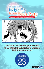 I'm Glad They Kicked Me From The Hero's Party... But Why're you following me, Great Saintess? #023 