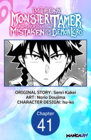 Im the Only Monster Tamer in the World and Was Mistaken for the Demon Lord #041 