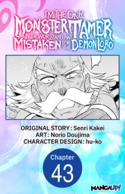 Im the Only Monster Tamer in the World and Was Mistaken for the Demon Lord #043 