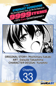 The Strongest Swordsman Has Zero Equipment Slots, but He Can Equip up to 9999 Items if It's (Cute) Cursed Equipment #033 