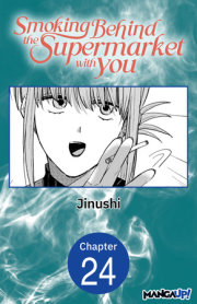 Smoking Behind the Supermarket with You #024 