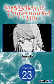Smoking Behind the Supermarket with You #023 