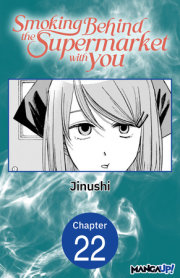 Smoking Behind the Supermarket with You #022 