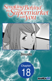 Smoking Behind the Supermarket with You #018 