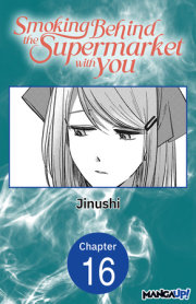 Smoking Behind the Supermarket with You #016 