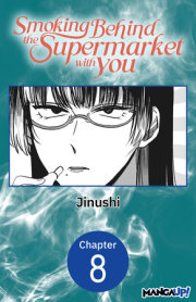 Smoking Behind the Supermarket with You #008 