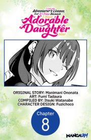 I Lost My Adventurer's License, but It's Fine Because I Have an Adorable Daughter Now #008 