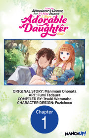 I Lost My Adventurer's License, but It's Fine Because I Have an Adorable Daughter Now #001 