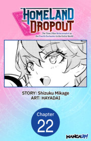 Homeland Dropout: The Time I Was Reincarnated as the Fourth Enchanter in the Entire World #022 