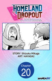 Homeland Dropout: The Time I Was Reincarnated as the Fourth Enchanter in the Entire World #020 