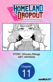 Homeland Dropout: The Time I Was Reincarnated as the Fourth Enchanter in the Entire World #011 