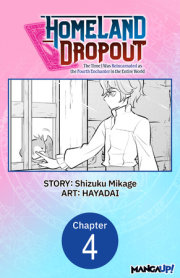 Homeland Dropout: The Time I Was Reincarnated as the Fourth Enchanter in the Entire World #004 