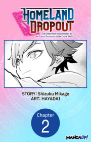 Homeland Dropout: The Time I Was Reincarnated as the Fourth Enchanter in the Entire World #002 