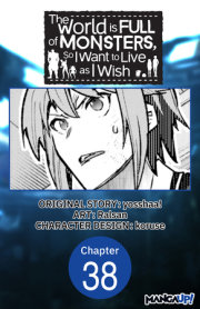 The World is Full of Monsters, So I Want to Live as I Wish #038 