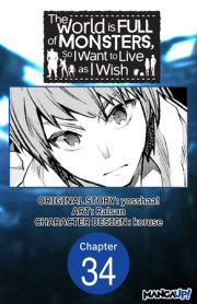 The World is Full of Monsters, So I Want to Live as I Wish #034 