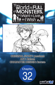 The World is Full of Monsters, So I Want to Live as I Wish #032 