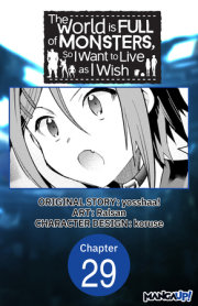 The World is Full of Monsters, So I Want to Live as I Wish #029 