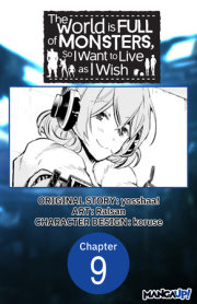 The World is Full of Monsters, So I Want to Live as I Wish #009 