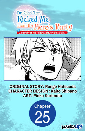 I'm Glad They Kicked Me From The Hero's Party But Why're you following  me, Great Saintess? Manga - Read Manga Online Free