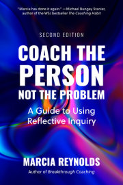 Coach the Person, Not the Problem, Second Edition 