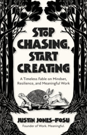 Stop Chasing, Start Creating 