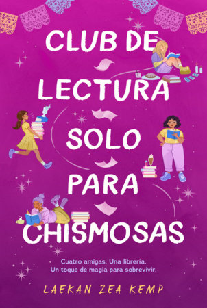 Club de lectura solo para chismosas / The Chismosas Only Book Club