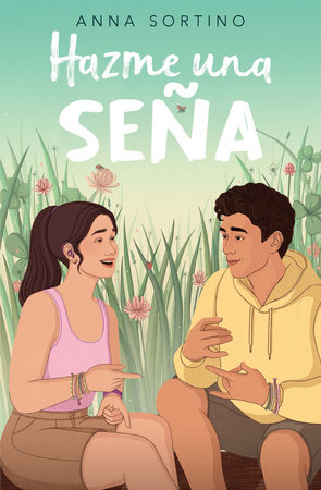 Hazme una seña / Give Me a Sign